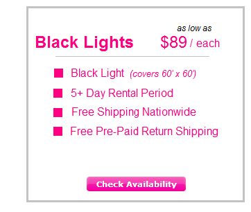 California Black Light Rentals with FREE Shipping to California